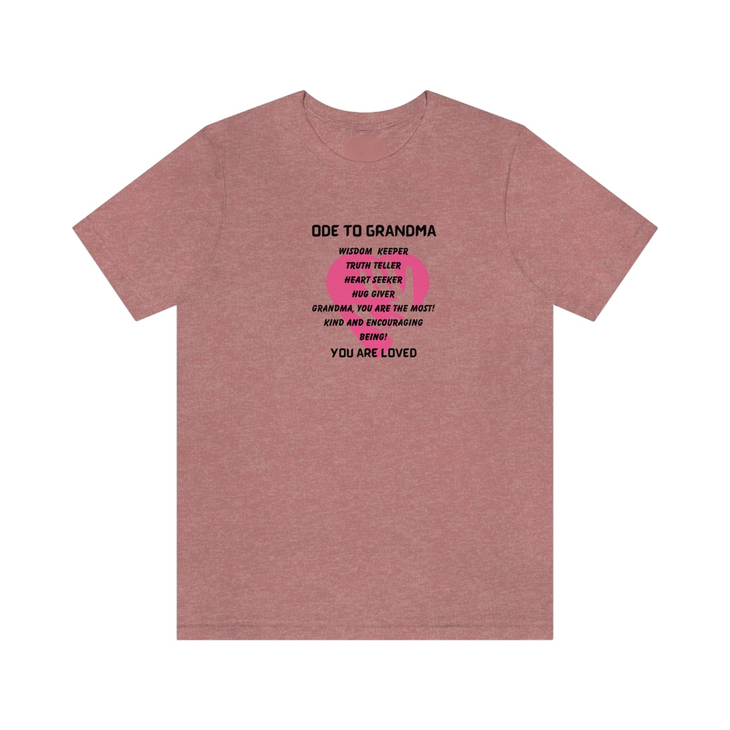 ODE TO GRANDMA CREW NECK T SHIRT GIFT FOR GRANDMA (BLACK FONT)