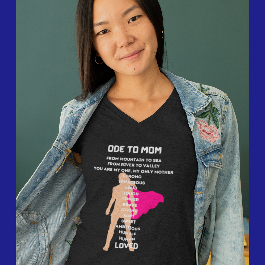 ODE TO MOM V NECK T SHIRT GIFT CELEBRATING MOTHER