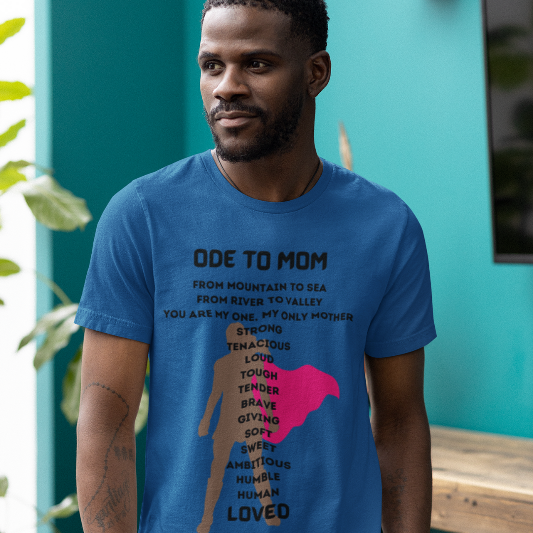 ODE TO MOM CREW NECK T SHIRT GIFT CELEBRATING MOMMA