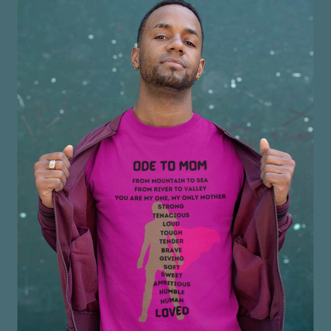 ODE TO MOM CREW NECK T SHIRT GIFT CELEBRATING MOMMA