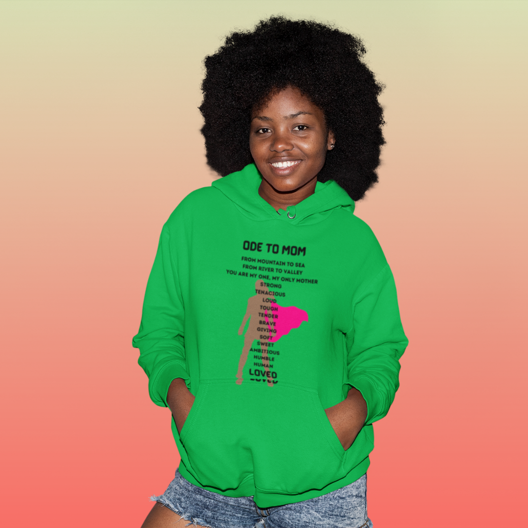 ODE TO MOM HOODED SWEATSHIRT