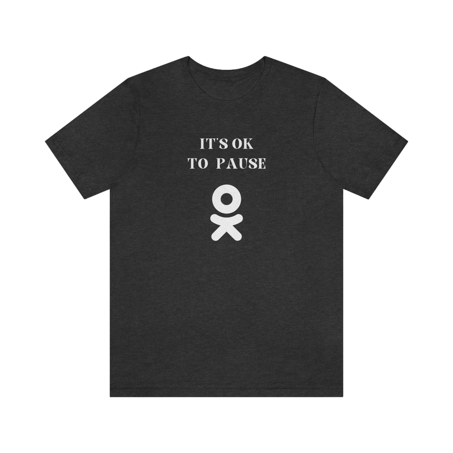 It's ok to pause t shirt with  inspirational words  t shirt gifts to encourage t shirt gifts for friends