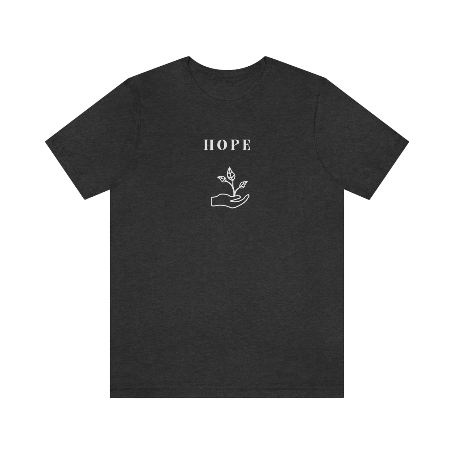 Hope inspirational word t shirts, tshirts that encourage t shirts for friends gift t shirt gifts for loved ones