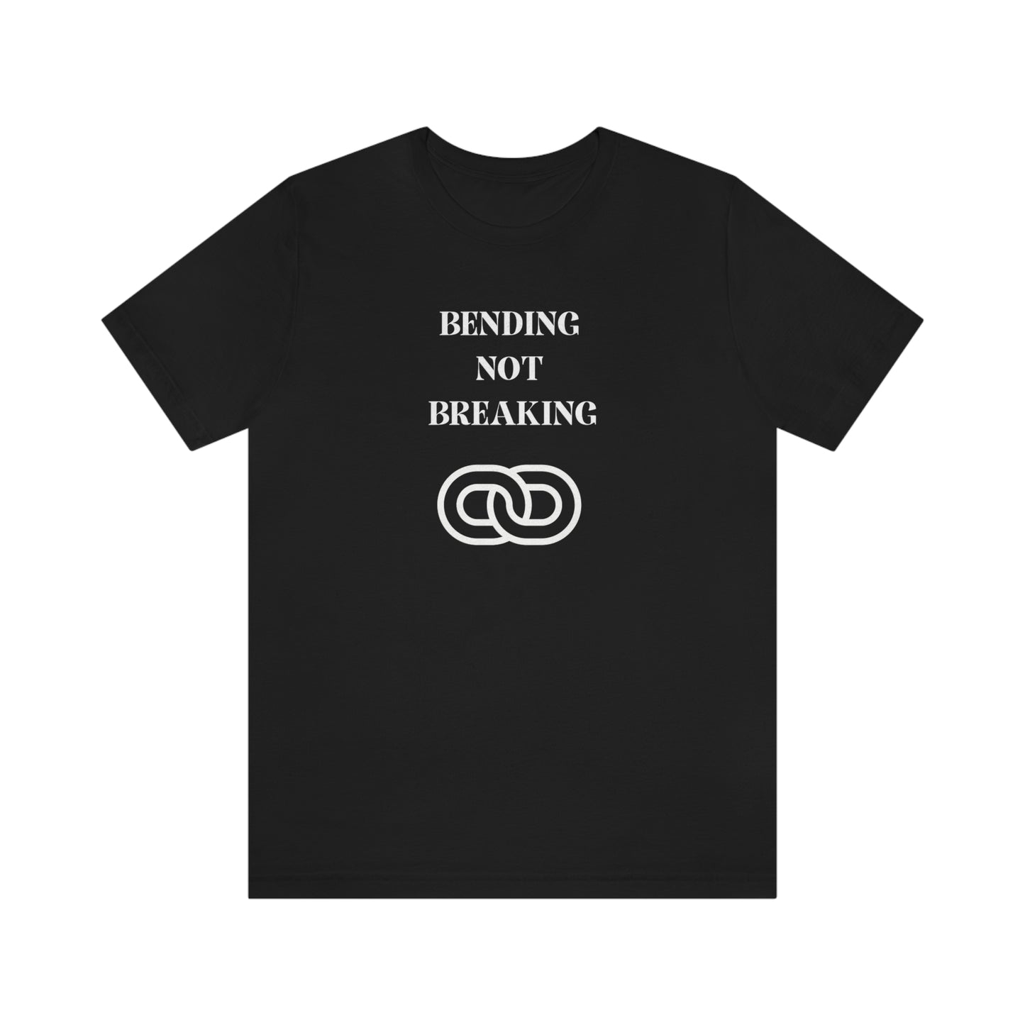 Bending not breaking inspirational words on a t shirt, t shirt that motivates t shirt gifts for friends and family