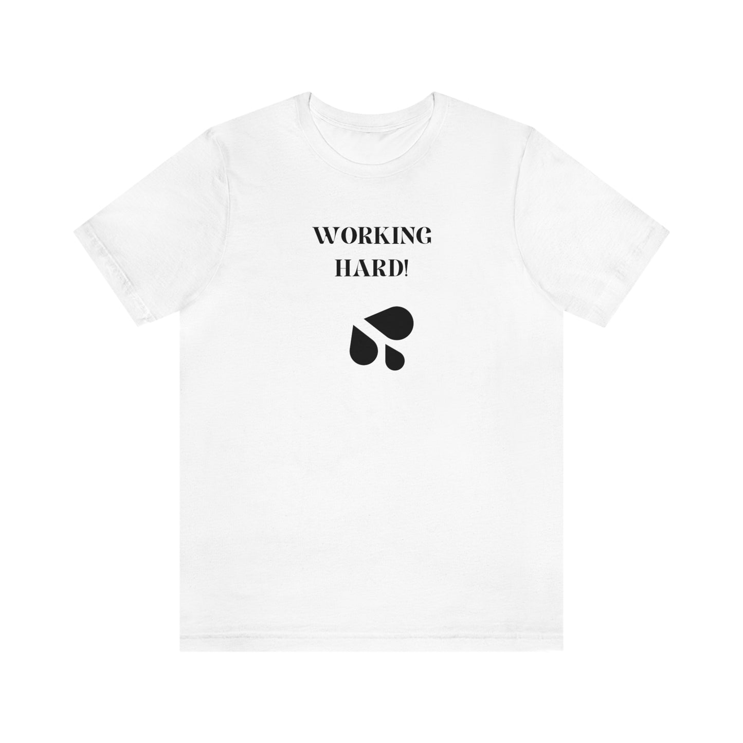 Working hard inspirational words t shirts, t shirts that encourage, t shirts gift for friends t shirts lauds hard work