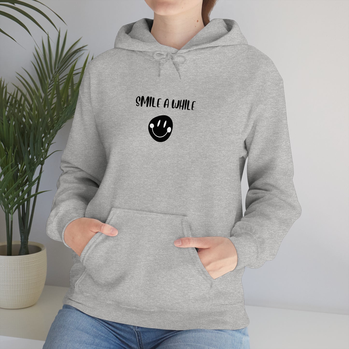 Smile a while  hooded sweathirt gift, inspirational words  hoodie gift,sweatshirt gift that motivates, hoodie gifts for friends