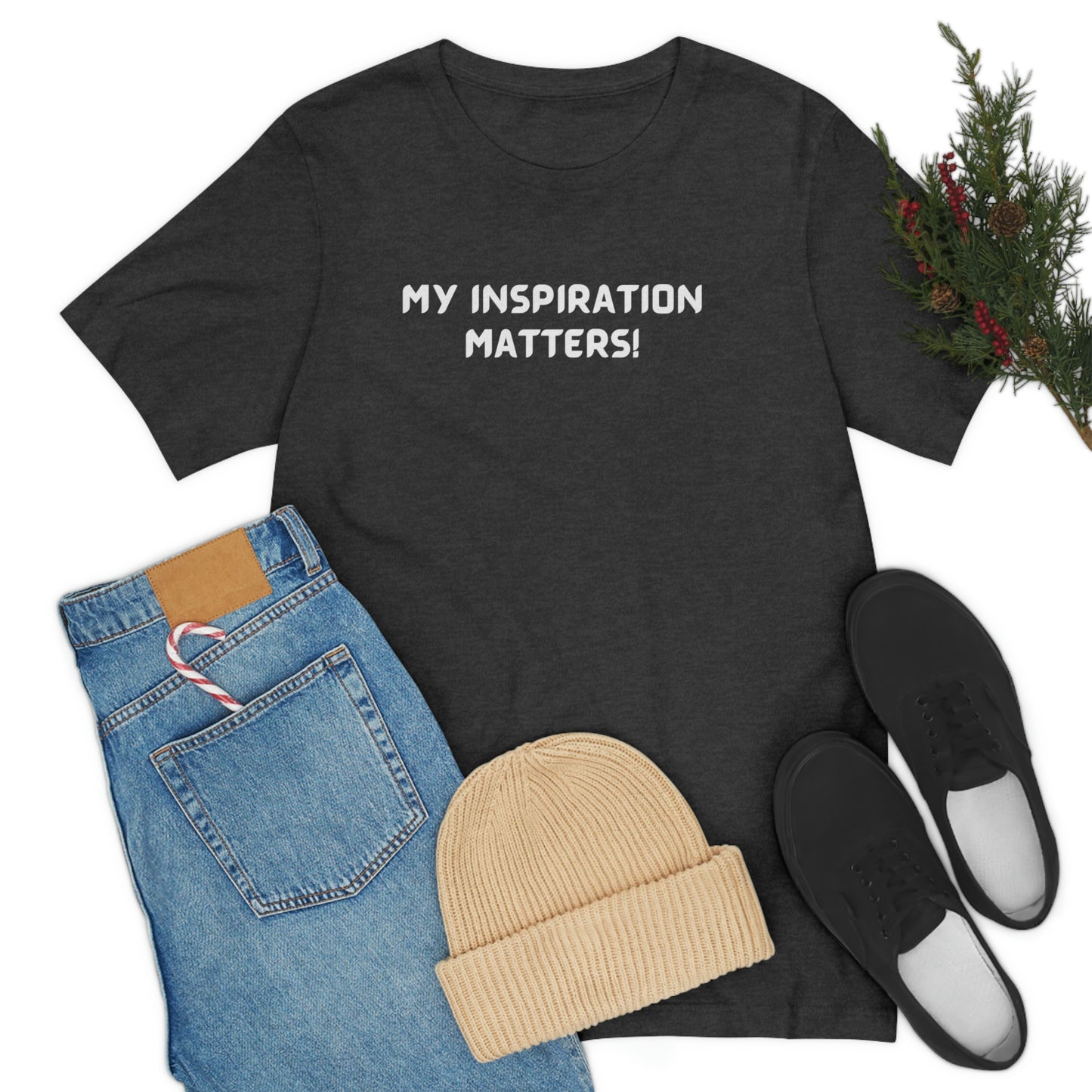 My inspiration matters unisex inspirational words t shirt, motivating gift