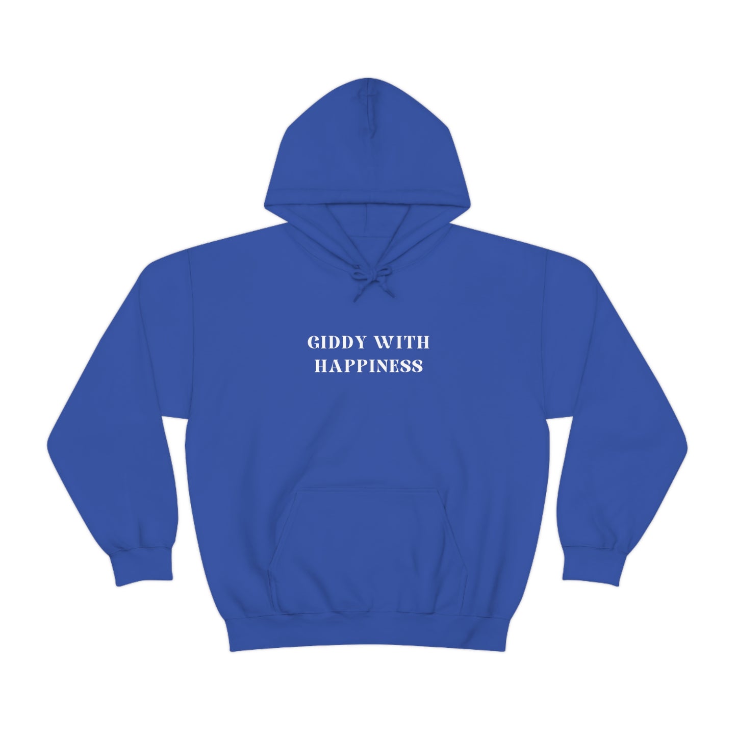 Giddy with happiness unisex Heavy Blend Hooded Sweatshirt gift , inspirational words hoodies, sweatshirts that celebrate  happy emotions