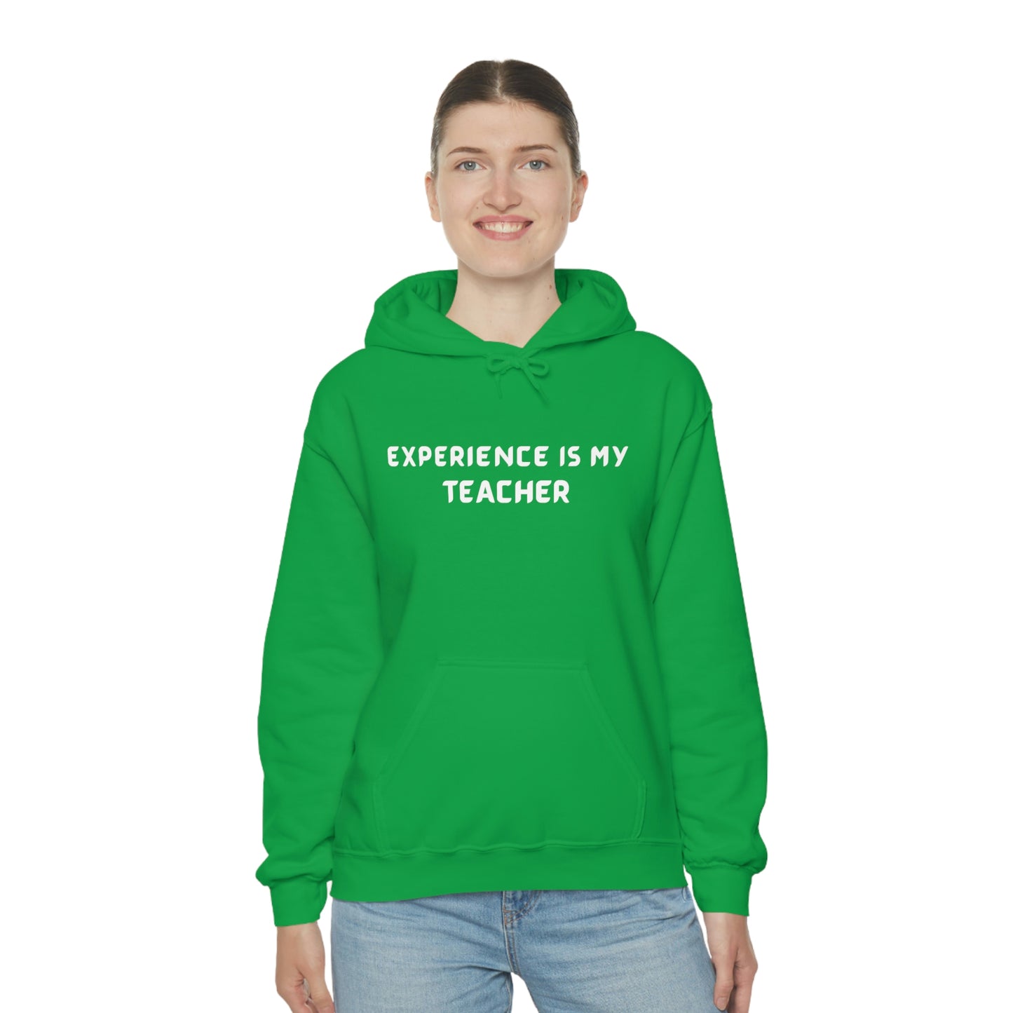 EXPERIENCE IS MY TEACHER UNISEX INSPIRATIONAL HOODED SWEATSHIRT