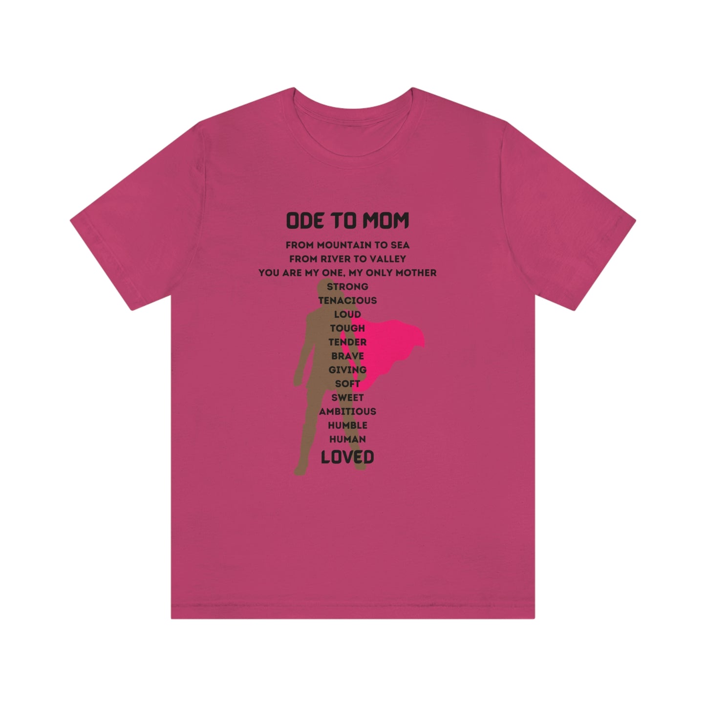 ODE TO MOM CREW NECK T SHIRT GIFT CELEBRATING MOMMA