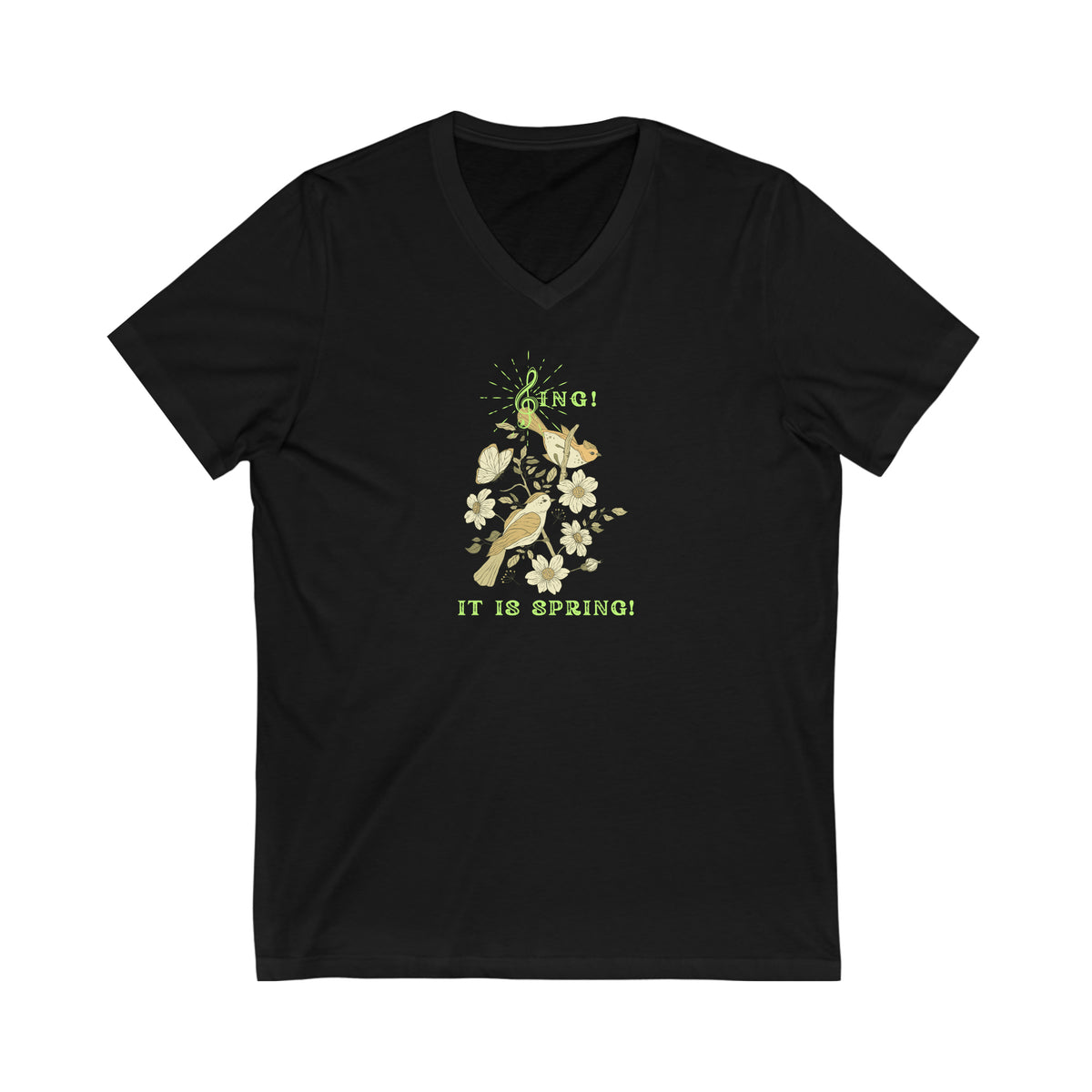 SING THIS IS SPRING UNISEX V  NECK  T SHIRT GIFT WITH GREEN FONT