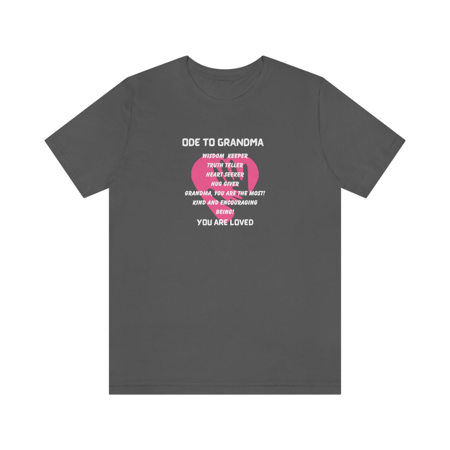 ODE TO GRANDMA CREW NECK T SHIRT GIFT FOR GRANDMA (WHITE FONT)