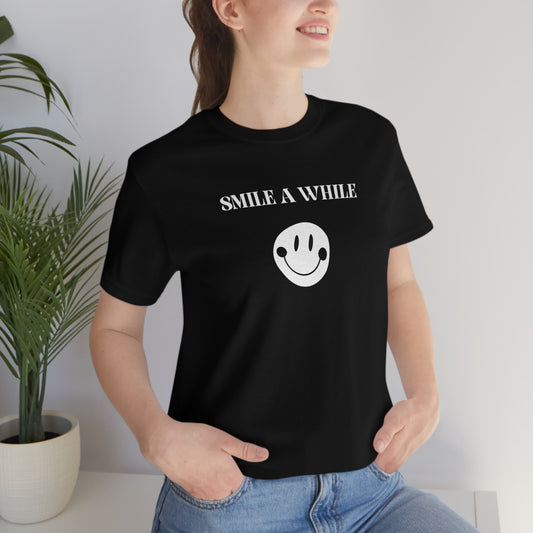 Smile a while inspirational words T shirts, tshirts with motivating words, t shirt gift for family and friends