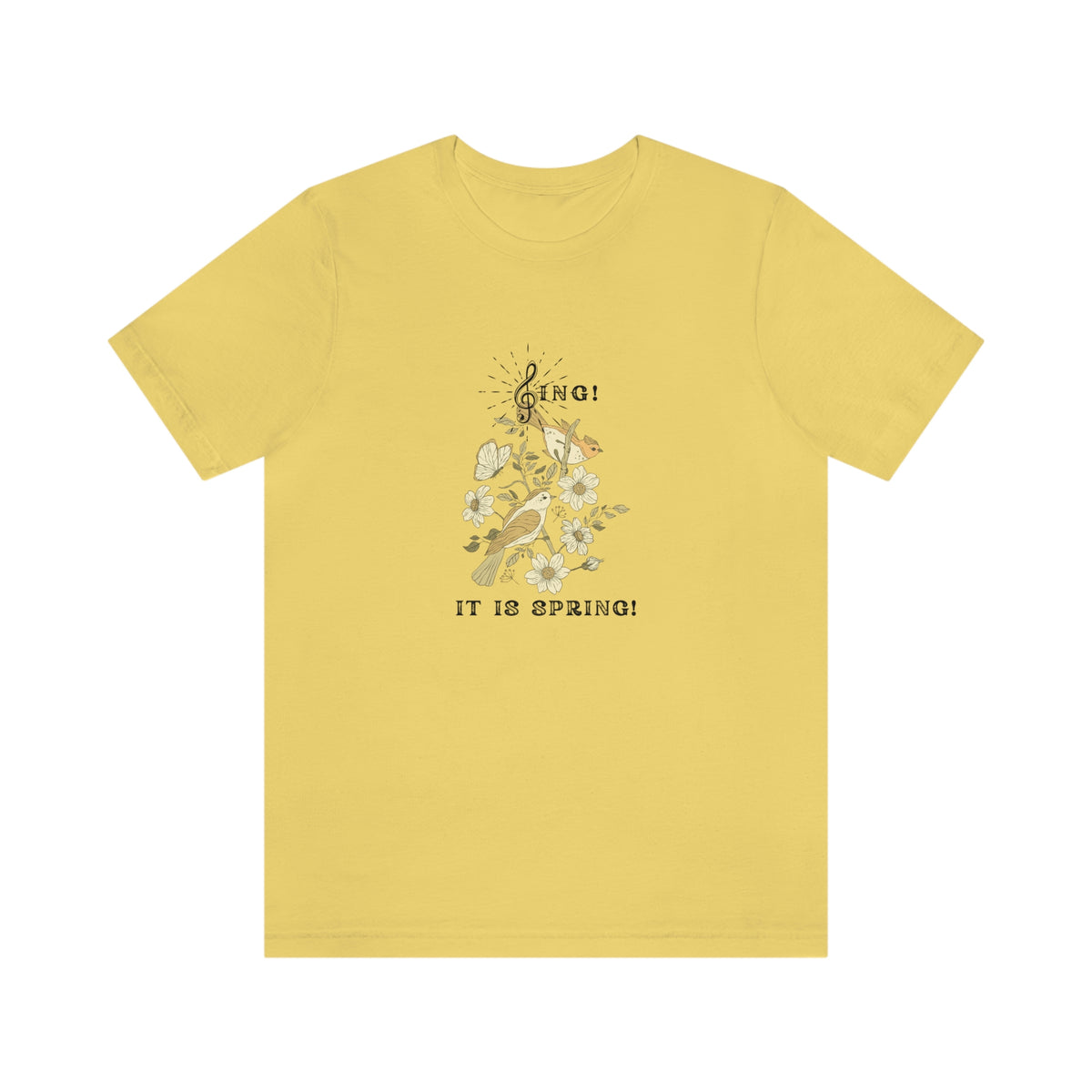 SING IT IS SPRING UNISEX  CREW NECK T SHIRT GIFT WITH BLACK FONT