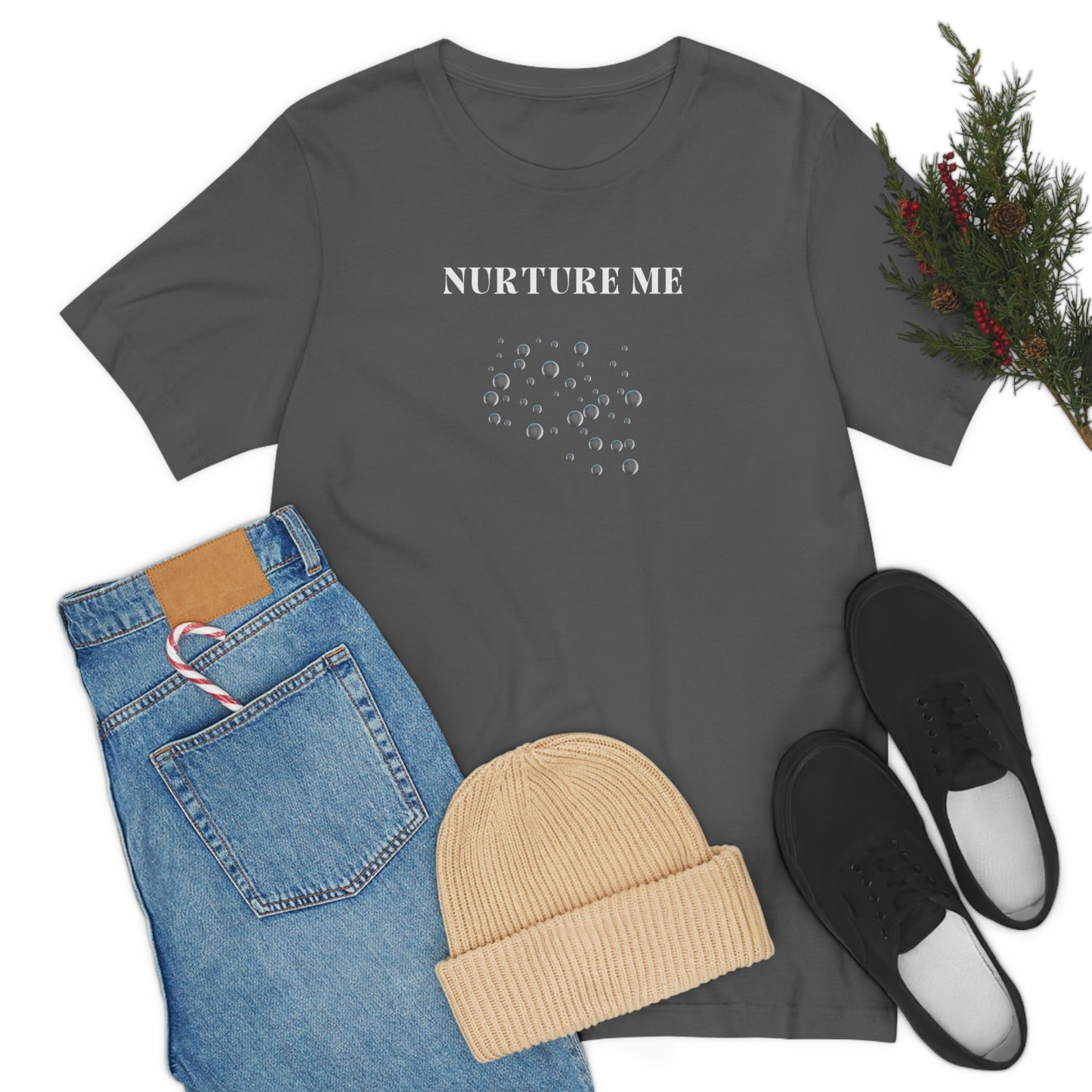 Nurture me t shirt t shirt with inspirational quotes t shirt gifts for friends