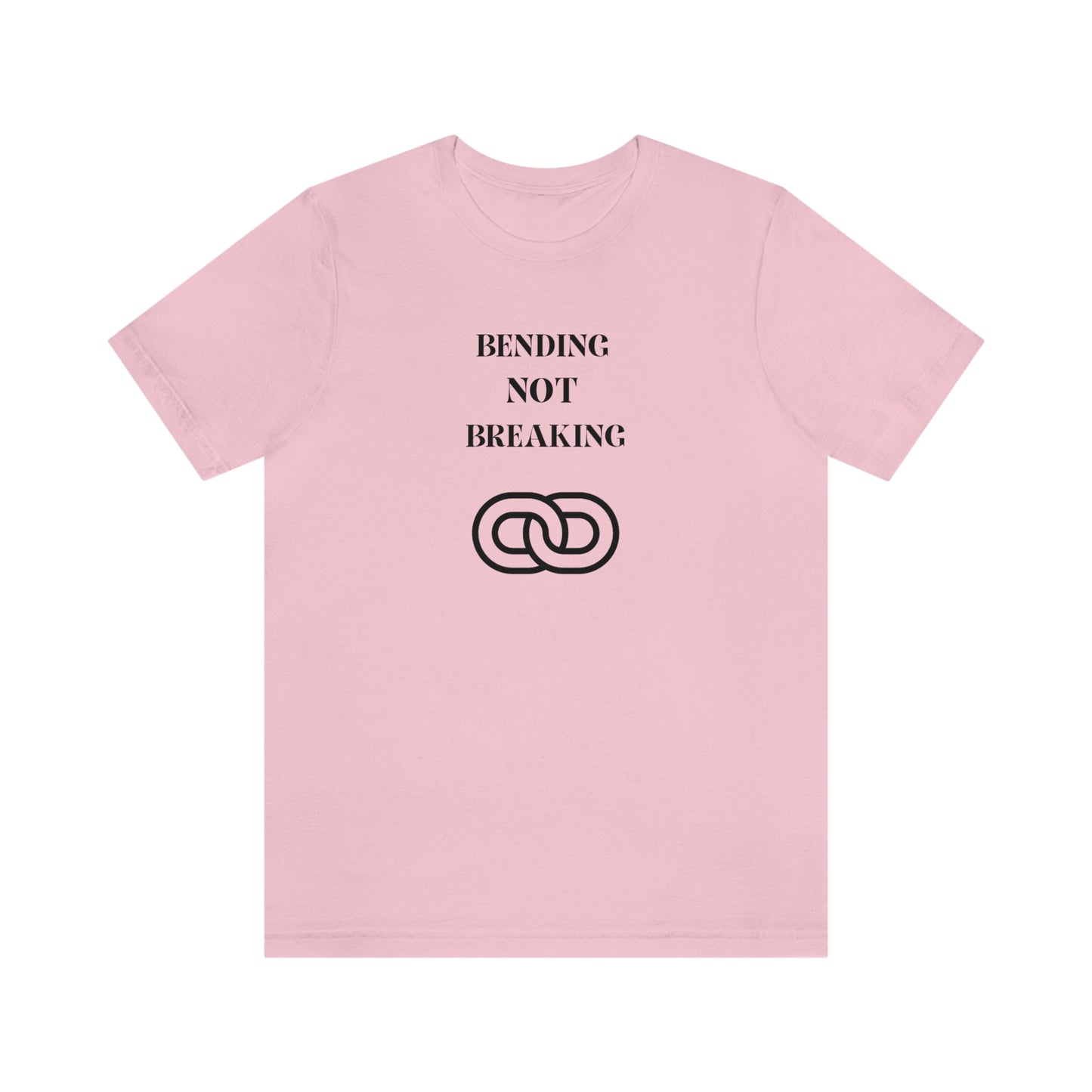 Bending not breaking inspirational words on a t shirt, t shirt that motivates t shirt gifts for friends and family