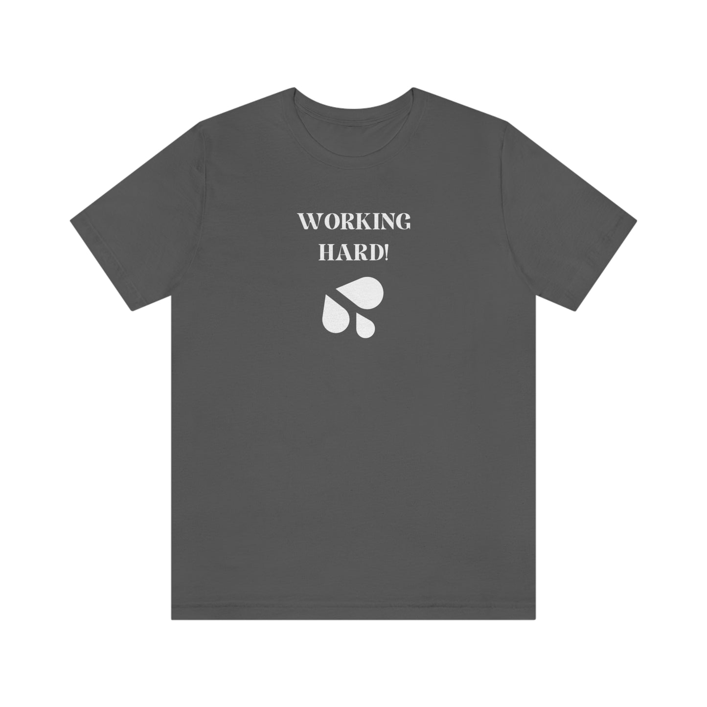 Working hard inspirational words t shirts, t shirts that encourage, t shirts gift for friends t shirts lauds hard work