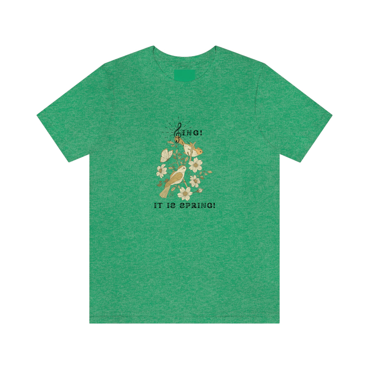 SING IT IS SPRING UNISEX  CREW NECK T SHIRT GIFT WITH BLACK FONT