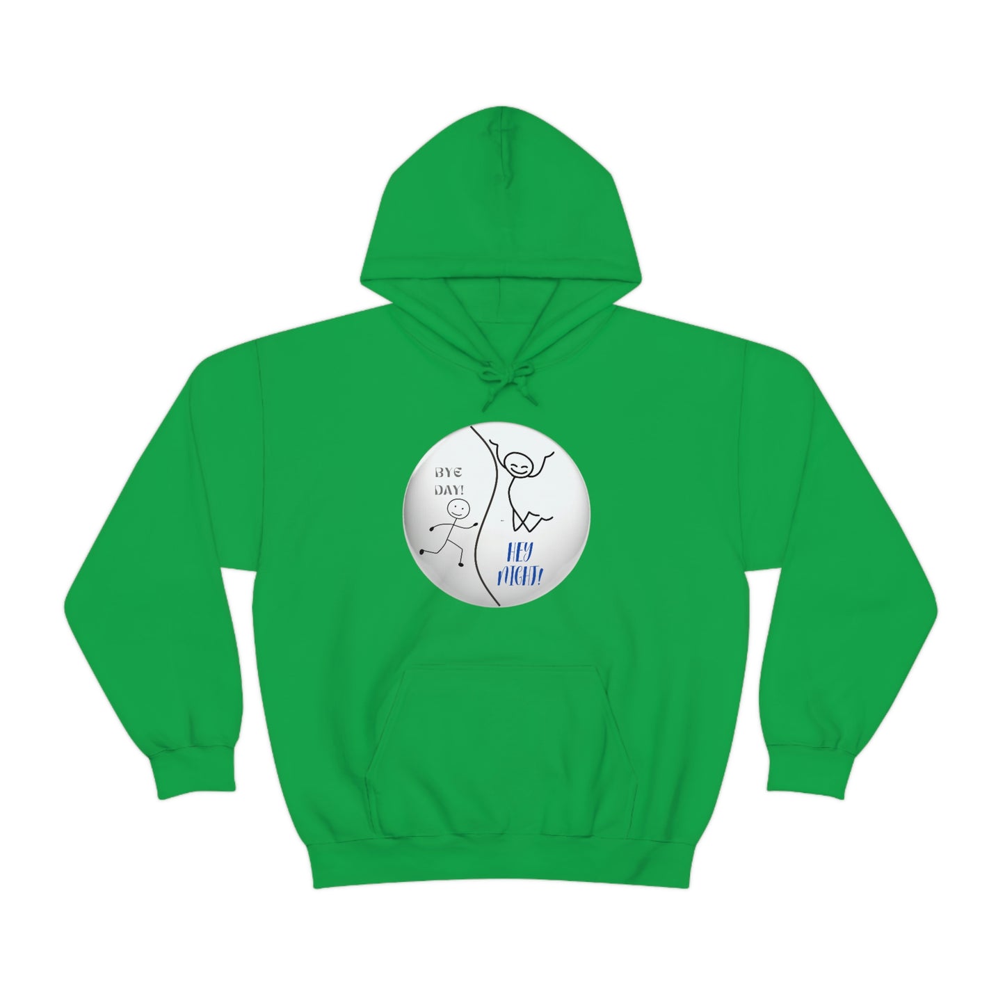 BYE DAY! HEY NIGHT! FUNNY HOODIE GIFT