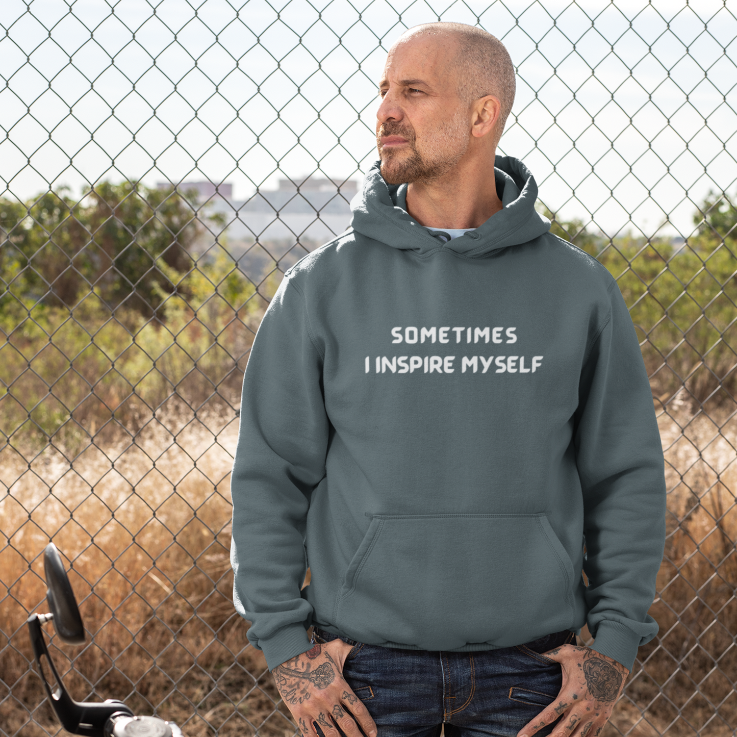 SOMETIMES I INSPIRE MYSELF UNISEX INSPIRATIONAL WORDS HOODED SWEATSHIRT