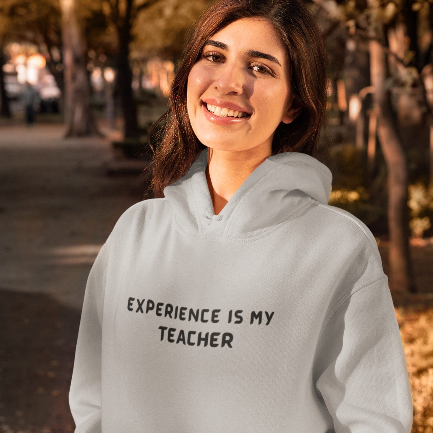 EXPERIENCE IS MY TEACHER UNISEX INSPIRATIONAL WORDS HOODED SWEATSHIRT