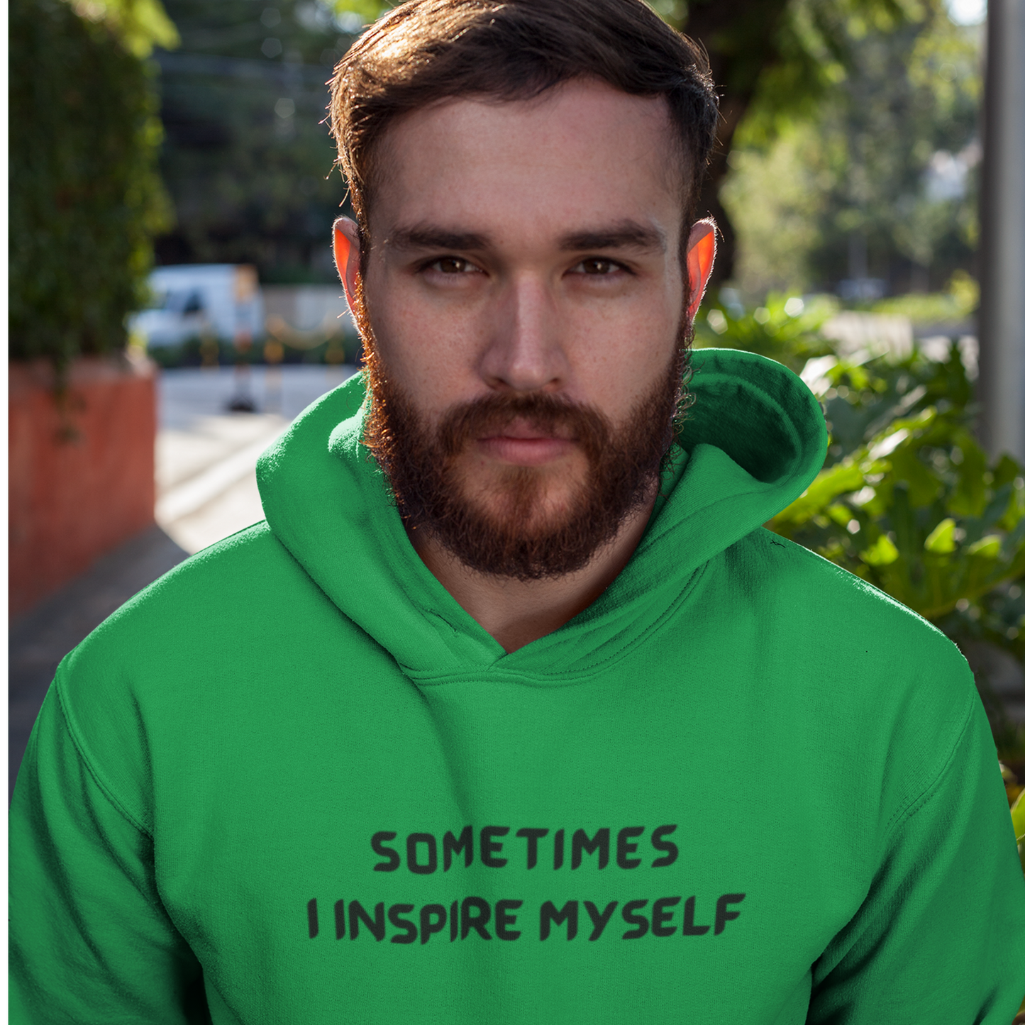 SOMETIMES I INSPIRE MYSELF UNISEX INSPIRATIONAL WORDS HOODED SWEATSHIRT