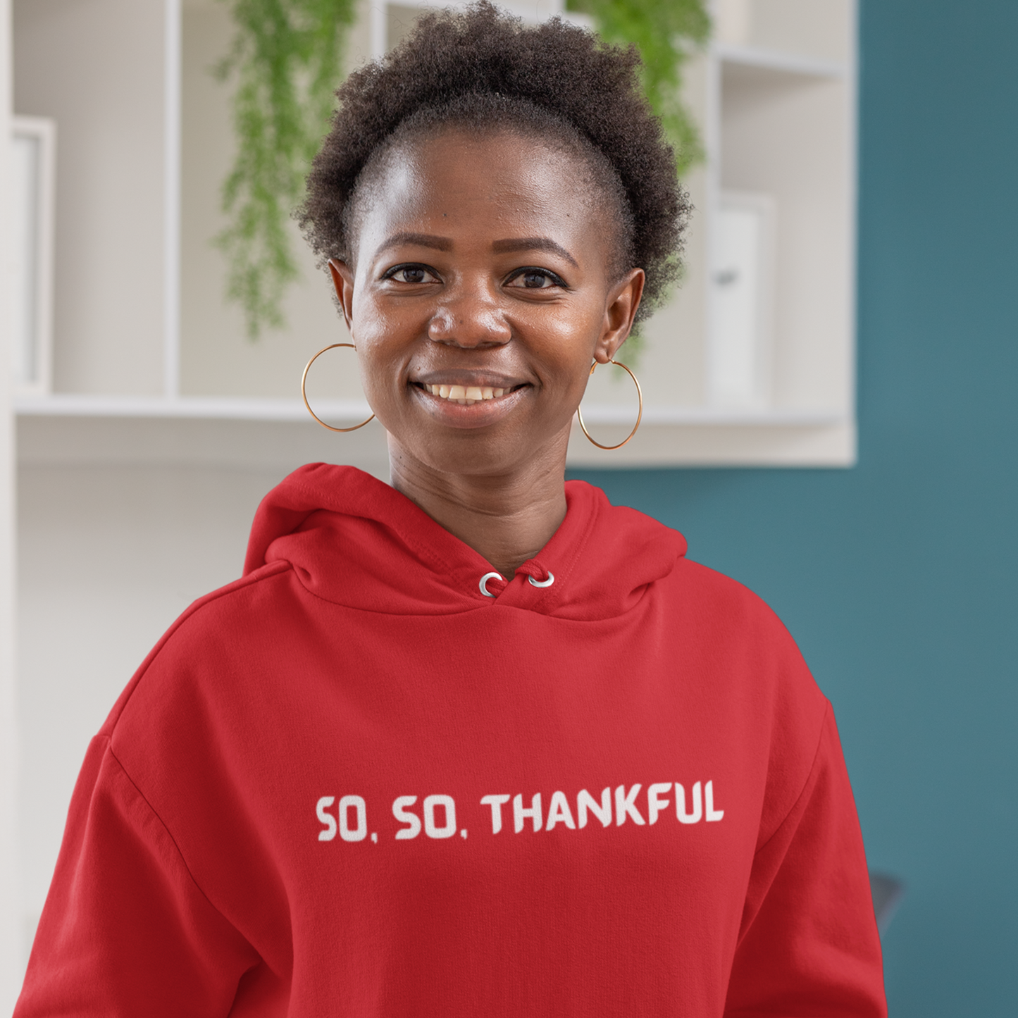 SO , SO THANKFUL UNISEX HOODED SWEATSHIRT WITH INSPIRATIONAL WORDS