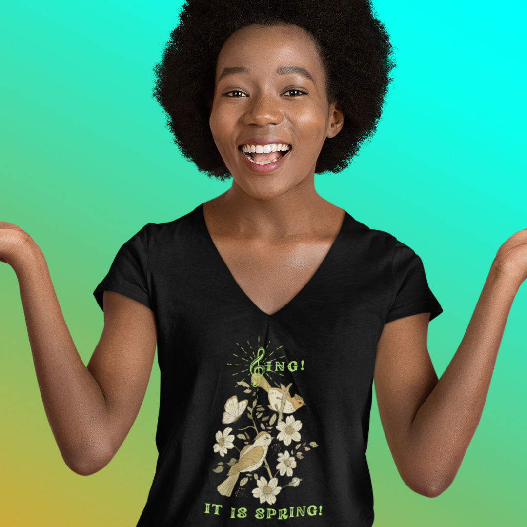 SING THIS IS SPRING UNISEX V  NECK  T SHIRT GIFT WITH GREEN FONT