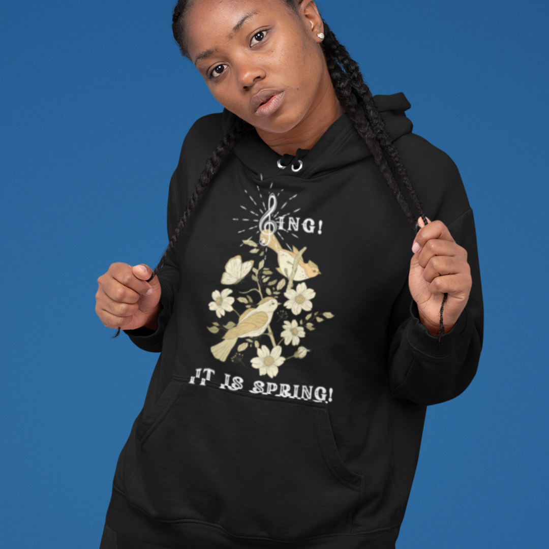 SING IT IS SPRING UNISEX HOODIE GIFT WITH  WHITE FONT
