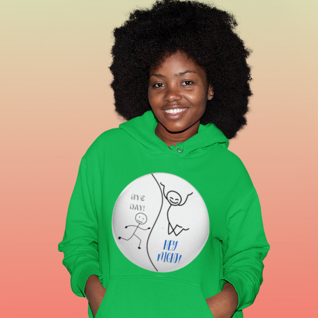 IRISH GREEN COLOR BYE DAY! HEY NIGHT! FUNNY HOODIE