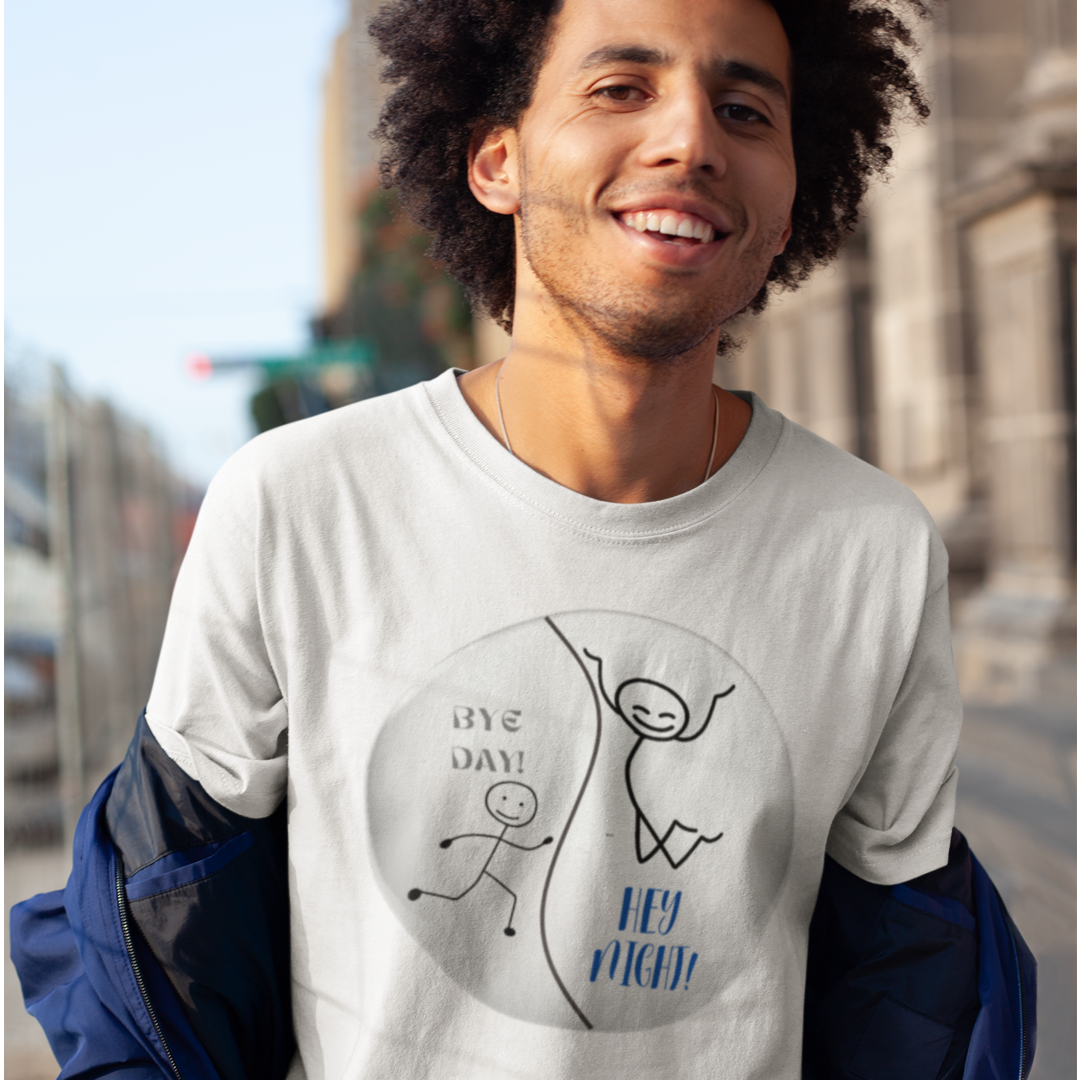 BYE DAY! HEY NIGHT! FUN TSHIRT GIFT