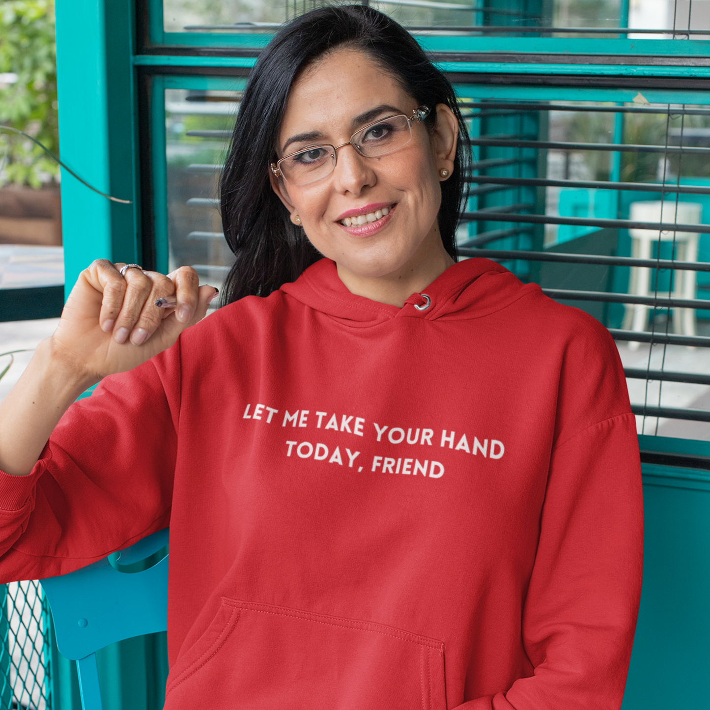 Let me take your hand today friend  hooded sweatshirt gift, Inspirational words hoodie gift, gift for caring friends