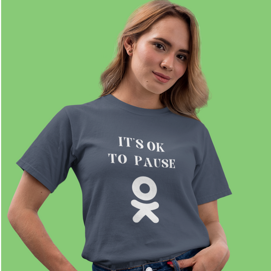 It's ok to pause t shirt with  inspirational words  t shirt gifts to encourage t shirt gifts for friends